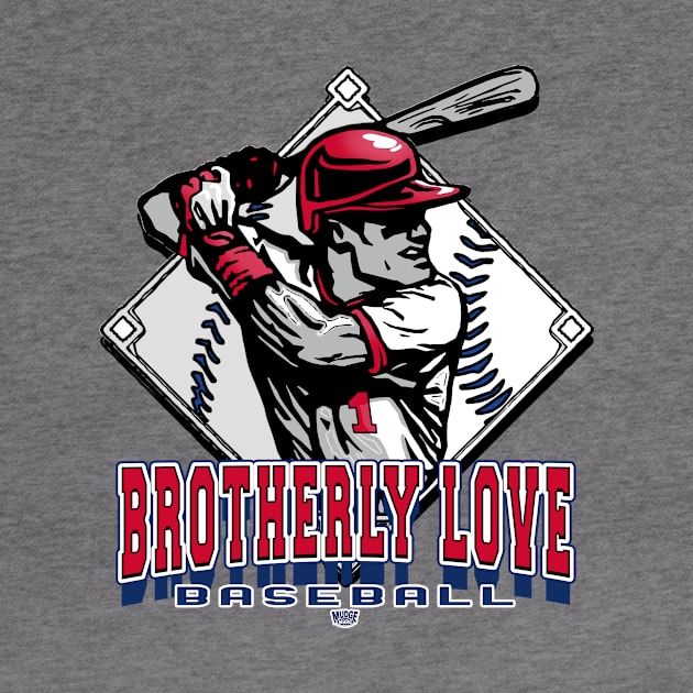 Brotherly Love Baseball Forever Diamond by MudgeSportswear